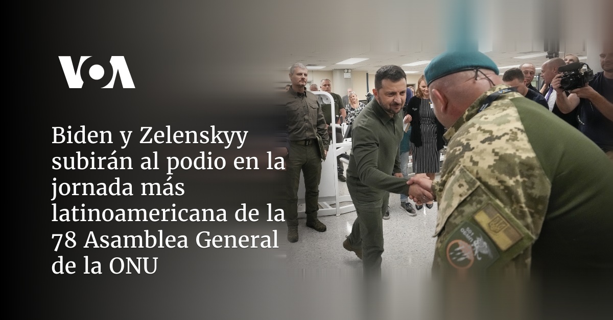 Biden y Zelenskyy subirán al podio en la jornada más latinoamericana de la 78 Asamblea General de la ONU
