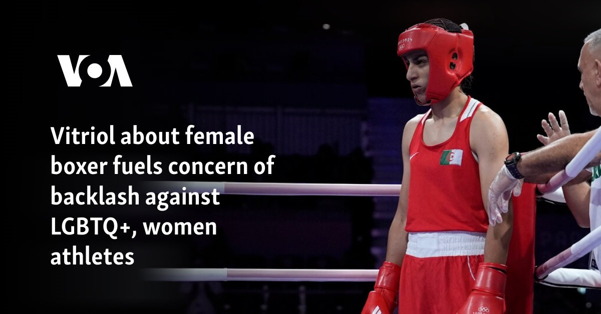 Vitriol about female boxer fuels concern of backlash against LGBTQ+, women athletes