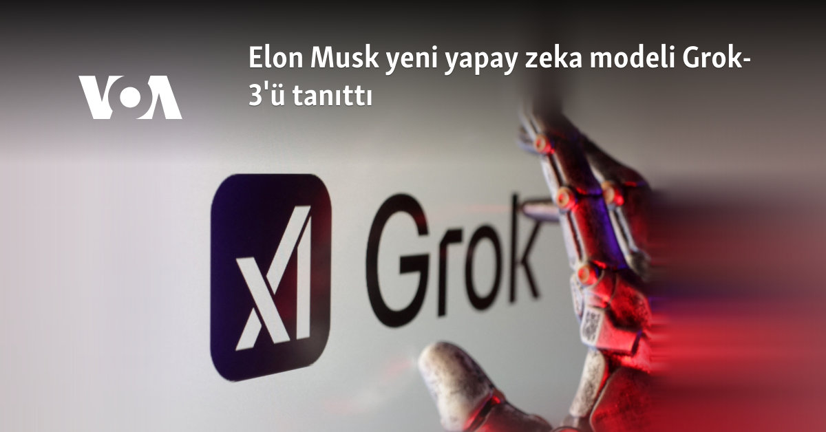 Elon Musk yeni yapay zeka modeli Grok-3'ü tanıttı