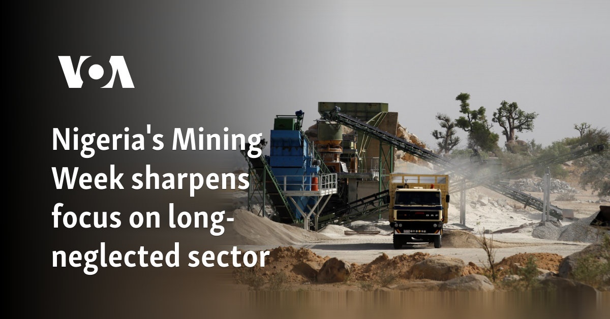 Nigeria's Mining Week sharpens focus on long-neglected sector