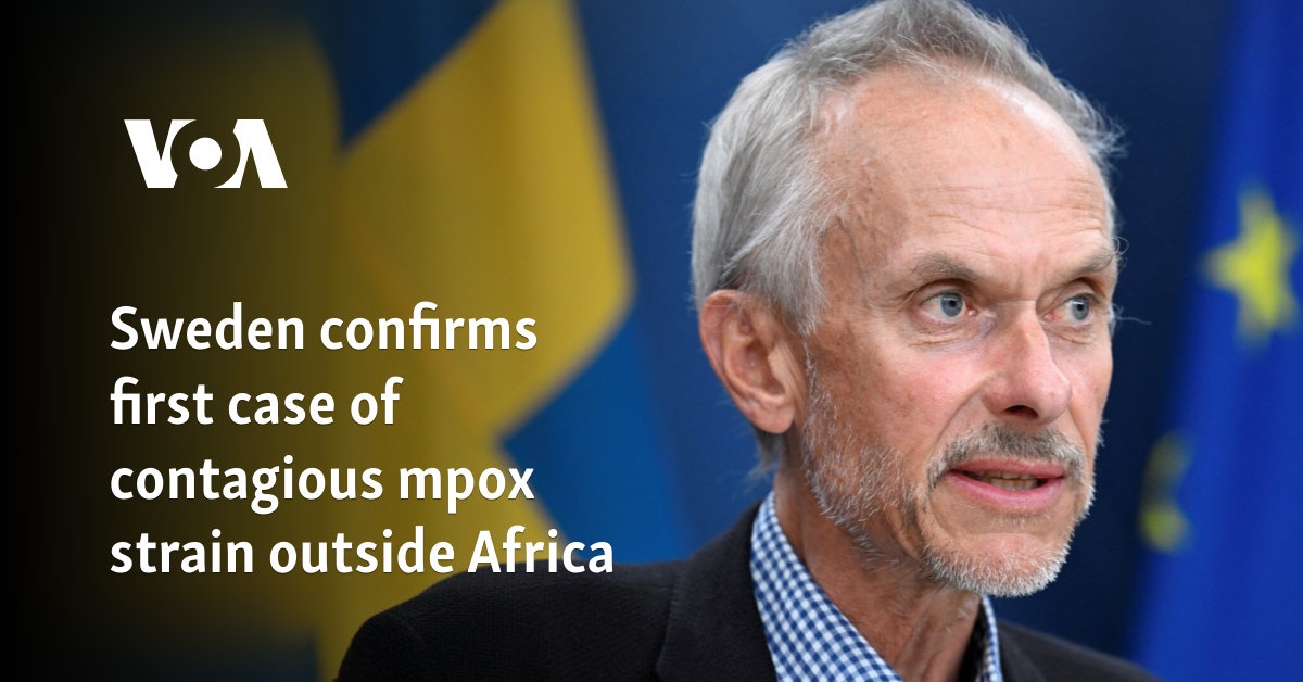 Sweden confirms first case of contagious mpox strain outside Africa