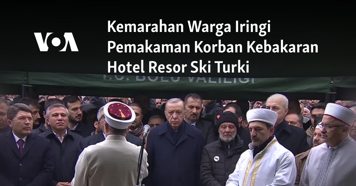 Kemarahan Warga Iringi Pemakaman Korban Kebakaran Hotel Resor Ski Turki