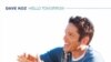 Hello Tomorrow, Album Terbaru Dave Koz