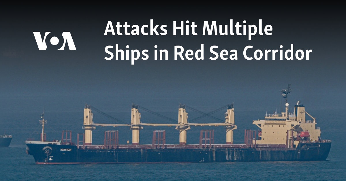 Attacks Hit Multiple Ships in Red Sea Corridor