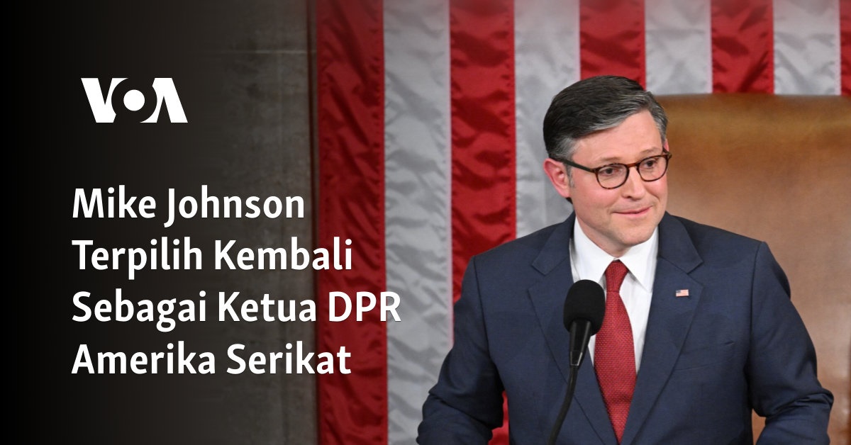 Mike Johnson Terpilih Kembali Sebagai Ketua DPR Amerika Serikat