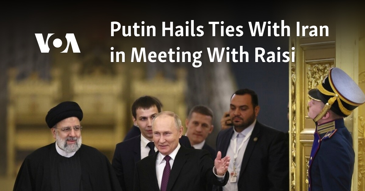 Putin Hails Ties With Iran In Meeting With Raisi