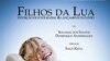 Moçambique - Exposição de Fotografia e lançamento do Livro “Filhos da Lua”