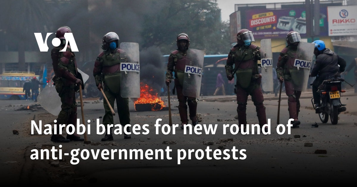 Nairobi braces for new round of anti-government protests 