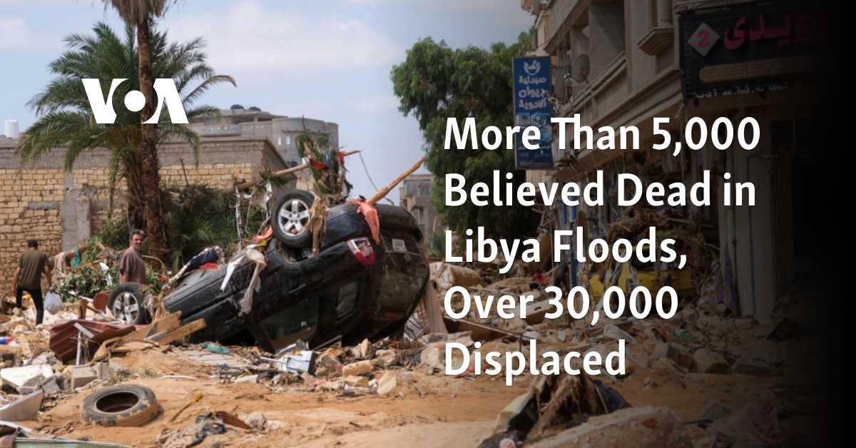 More Than 6,000 Believed Dead In Libya Floods, 10,000 Missing