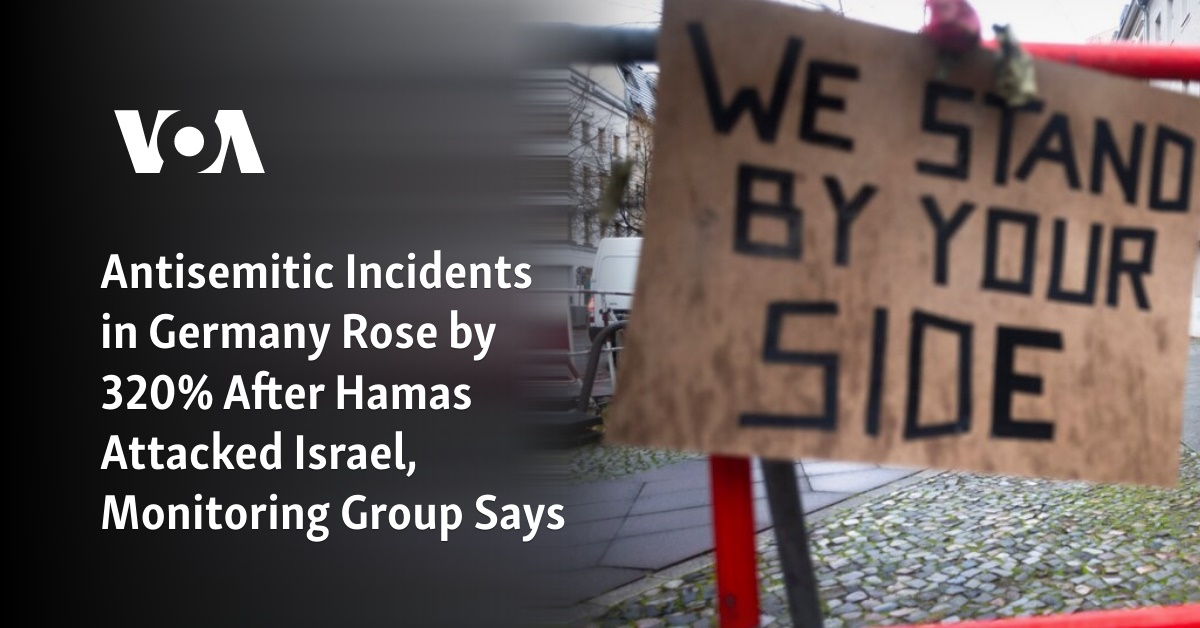 Antisemitic Incidents in Germany Rose by 320% After Hamas Attacked Israel, Monitoring Group Says