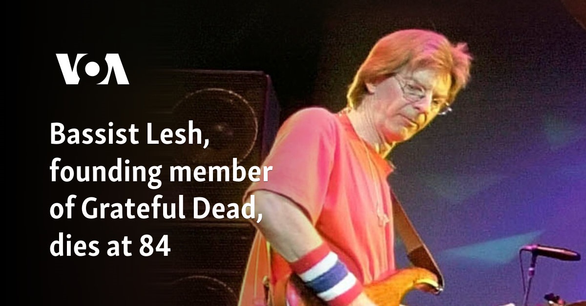 Bassist Lesh, founding member of Grateful Dead, dies at 84 