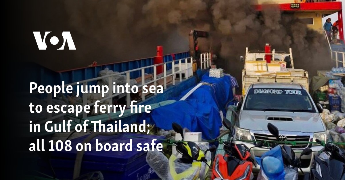 People Jump Into Sea To Escape Ferry Fire In Gulf Of Thailand All 108