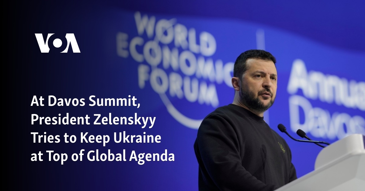 At Davos Summit, Zelenskyy Tries to Keep Ukraine at Top of Global Agenda