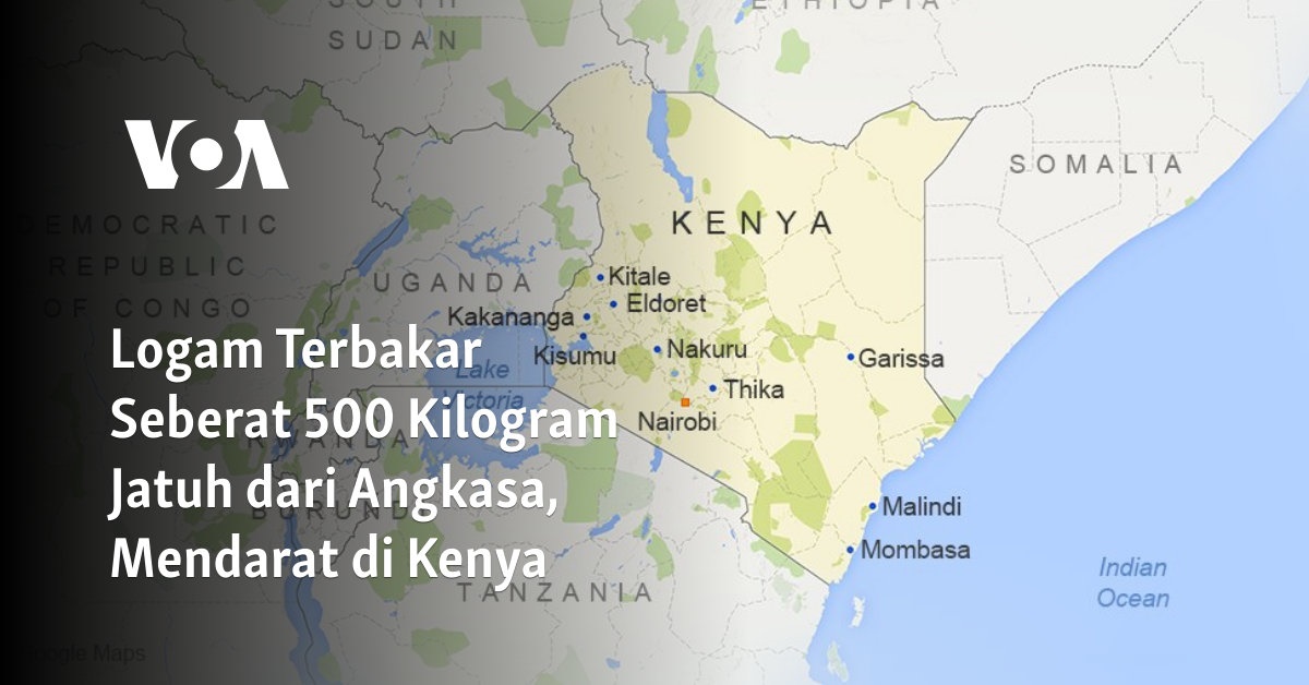 Logam Terbakar Seberat 500 Kilogram Jatuh dari Angkasa, Mendarat di Kenya