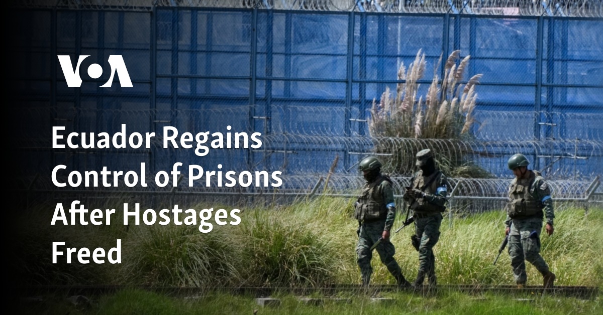 Ecuador Regains Control Of Prisons After Hostages Freed