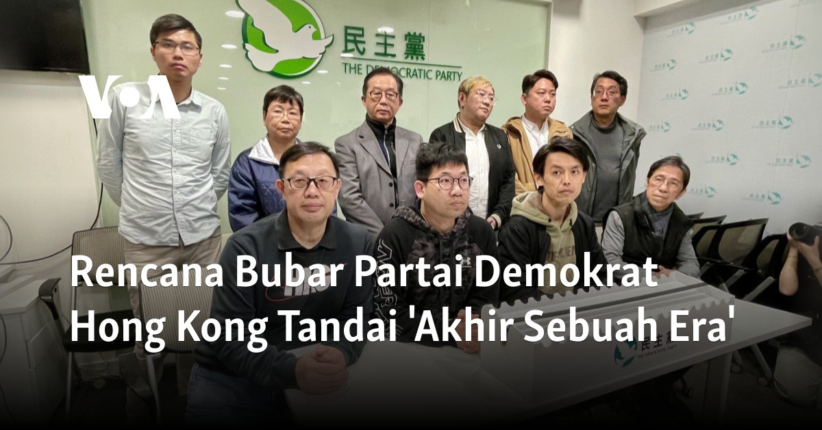 Rencana Bubar Partai Demokrat Hong Kong Tandai ‘Akhir Sebuah Era’