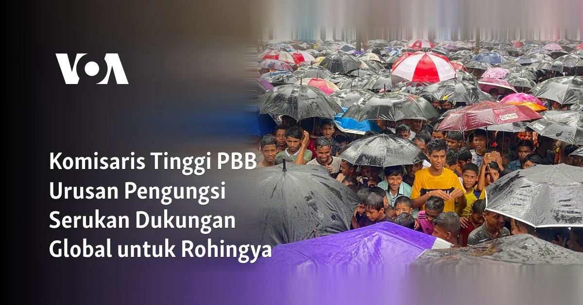 Komisaris Tinggi PBB Urusan Pengungsi Serukan Dukungan Global Untuk ...