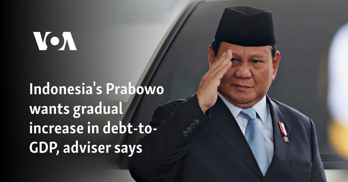 Indonesia's Prabowo wants gradual increase in debt-to-GDP, adviser says