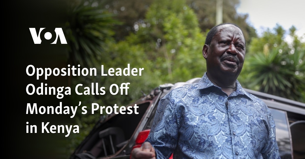 Kenya Opposition Leader Odinga Calls Off Monday's Protest - Vimarsana News