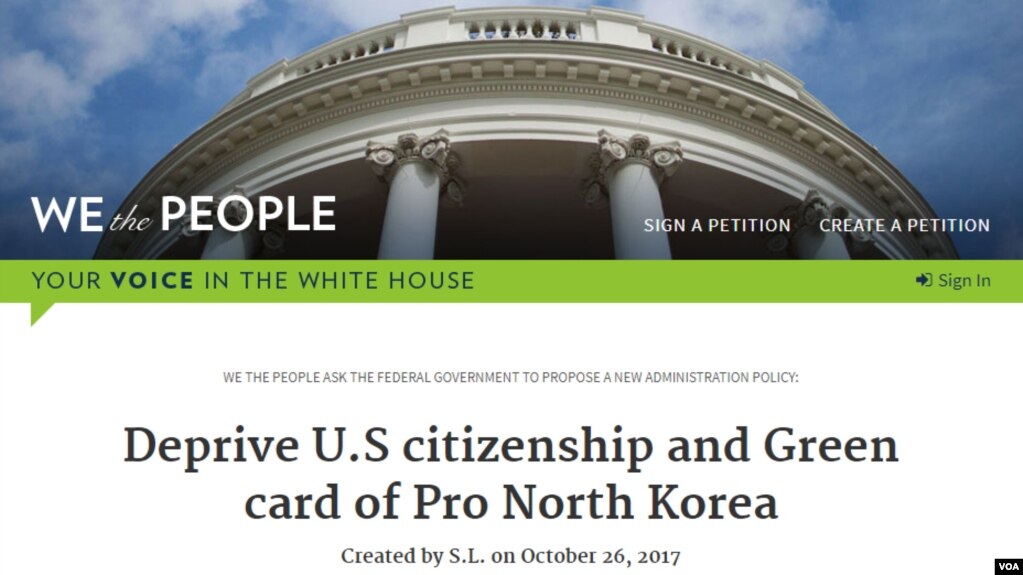 미국에 거주하는 친북 인사들의 미 시민권과 영주권 박탈을 요청하는 청원이 백악관 인터넷 청원 사이트에 게재됐다.