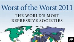 Freedom House's 'Worst of the Worst 2011: The World’s Most Repressive Societies' report