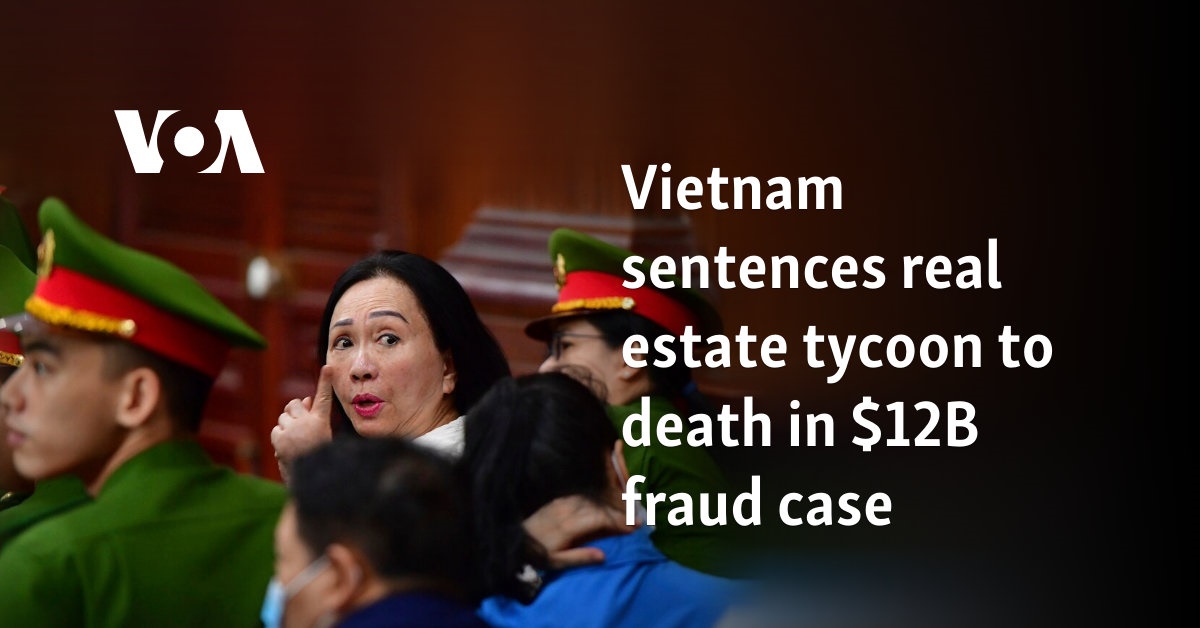 Vietnam Sentences Real Estate Tycoon To Death In $12B Fraud Case