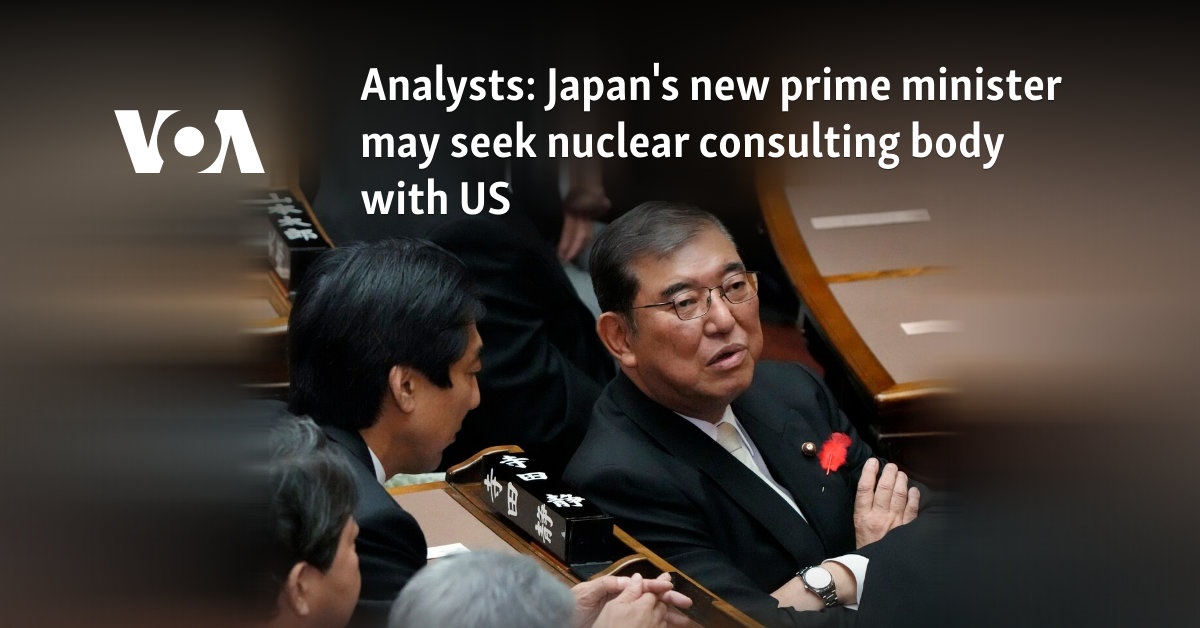 Analysts: Japan's new prime minister may seek nuclear consulting body with US