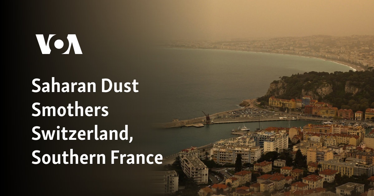 Saharan Dust Smothers Switzerland, Southern France