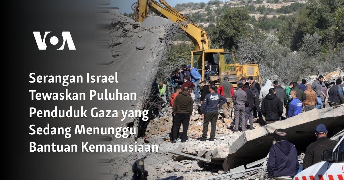 Serangan Israel Tewaskan Puluhan Penduduk Gaza Yang Sedang Menunggu ...