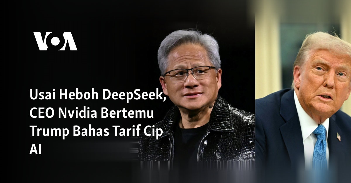 Usai Heboh DeepSeek, CEO Nvidia Bertemu Trump Bahas Tarif Cip AI