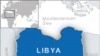 Libyan Forces, Rebels, Clash in Two Regions
