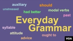 Everyday Grammar: You Had Better Learn Modals!