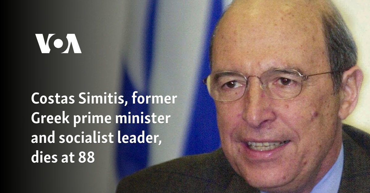 Costas Simitis, former Greek prime minister and socialist leader, dies at 88