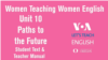 Women Teaching Women English Student Text Unit 10: Paths to the Future
