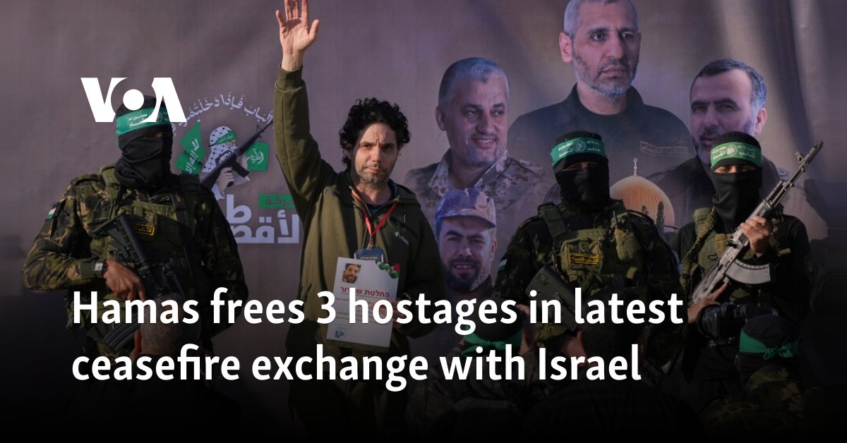 Hamas frees 3 hostages in latest ceasefire exchange with Israel