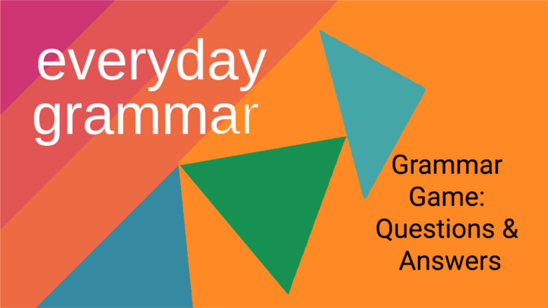 Grammar Games at Home: Questions and Answers