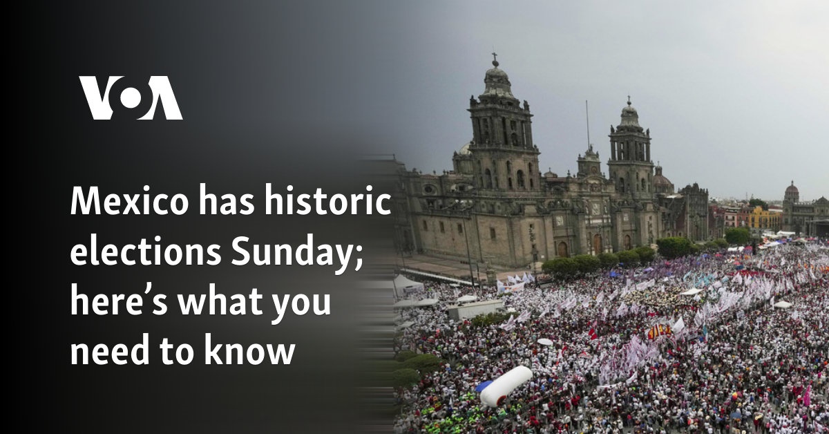 Mexico has historic elections Sunday; here’s what you need to know