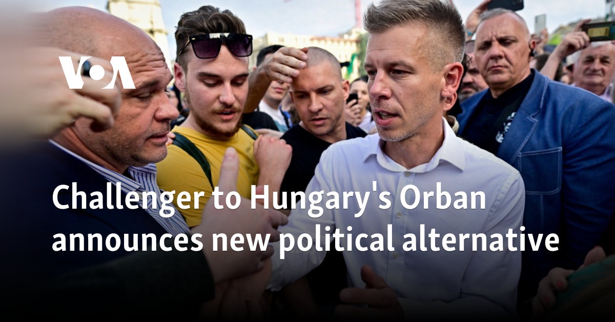 Challenger to Hungary’s Orban announces new political alternative