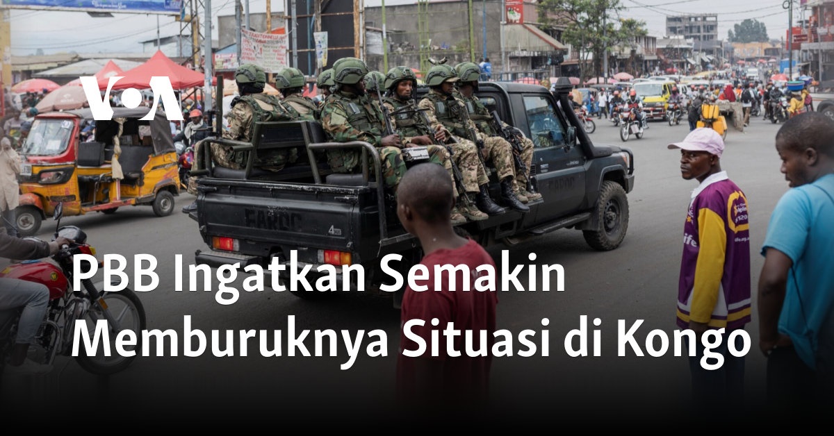 PBB Ingatkan Semakin Memburuknya Situasi di Kongo