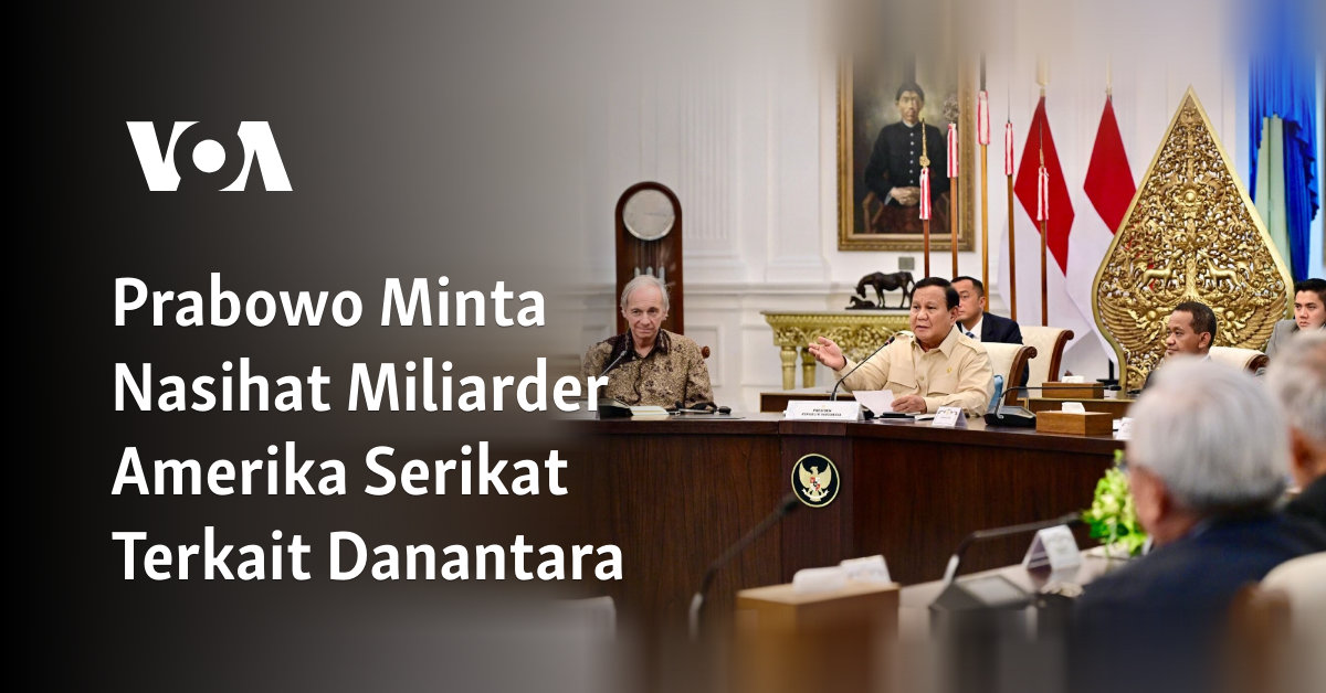 Prabowo Minta Nasihat Miliarder Amerika Serikat Terkait Danantara