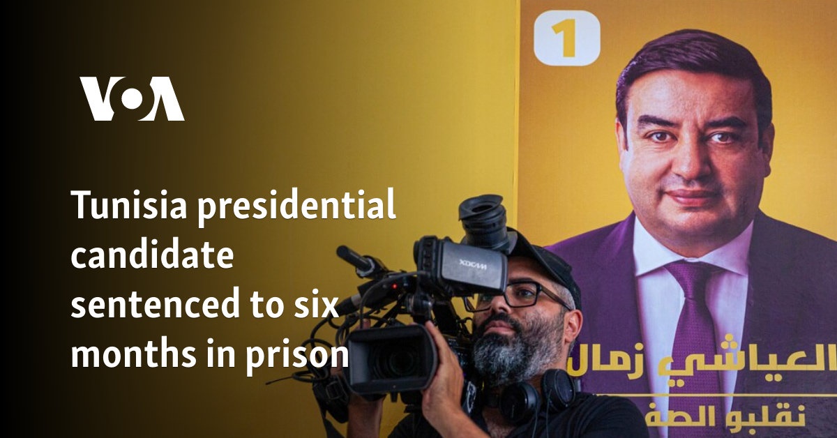 Tunisia presidential candidate sentenced to six months in prison