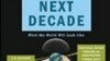 New Book Examines Decade Ahead