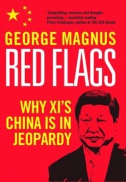 英國牛津大學中國中心經濟學家馬格努斯撰寫的《警訊：為什麼習近平的中國處於危險之中》。