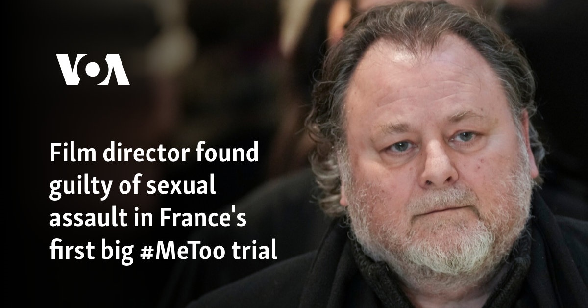 Film director found guilty of sexual assault in France's first big #MeToo trial 