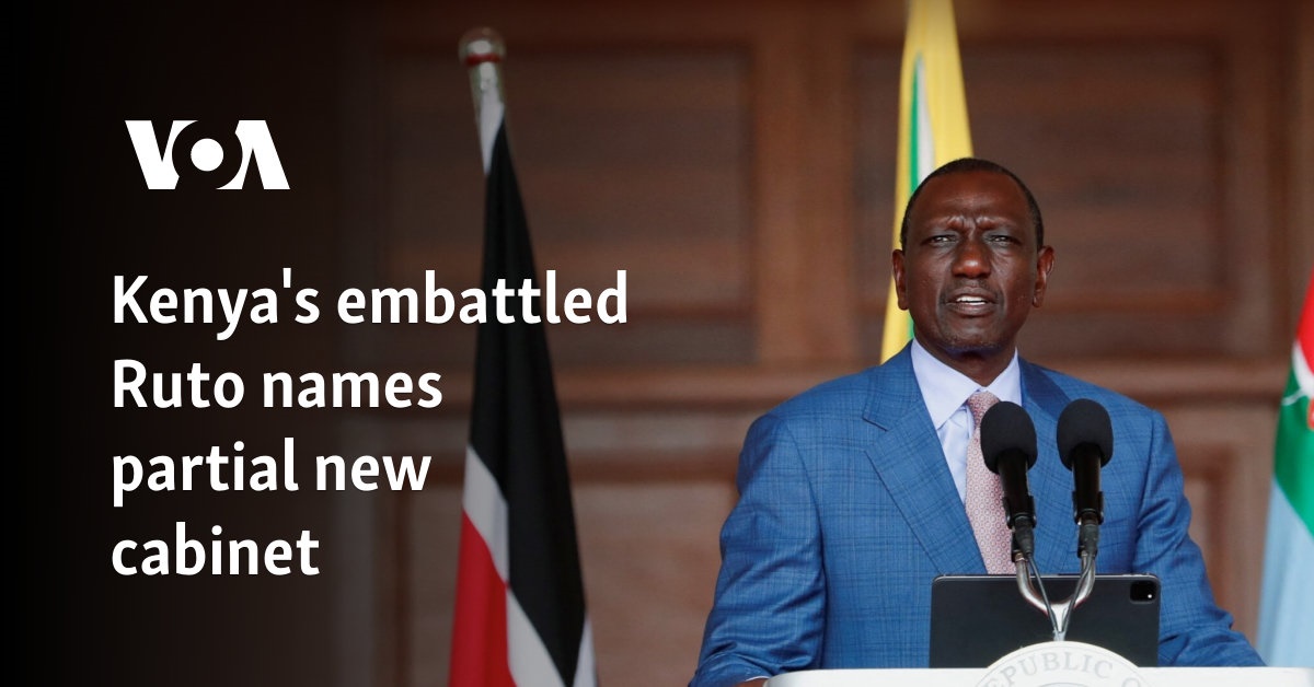 Kenya's embattled Ruto names partial new cabinet