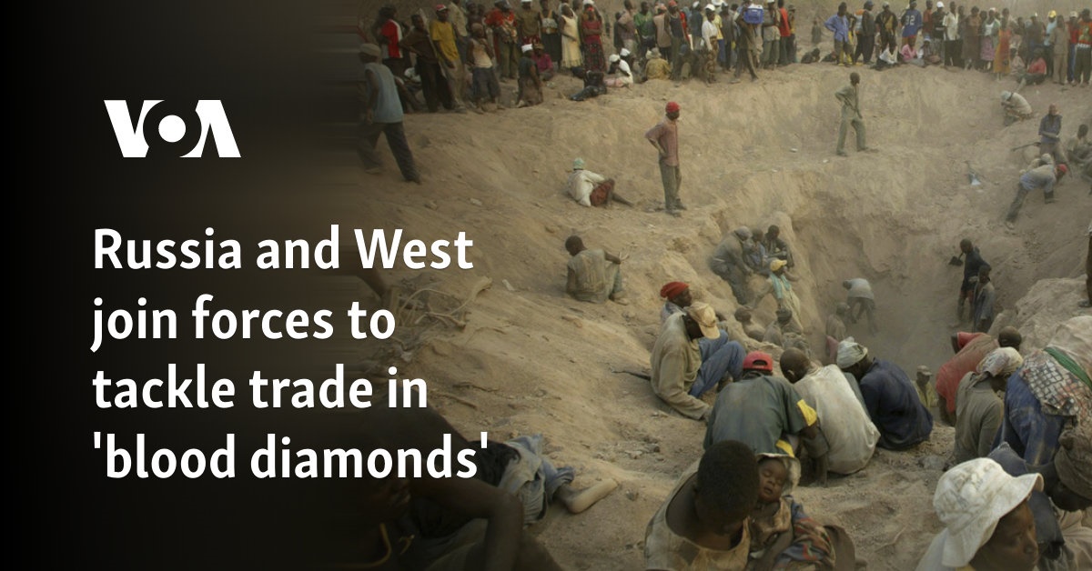 Russia and West join forces to tackle trade in 'blood diamonds'