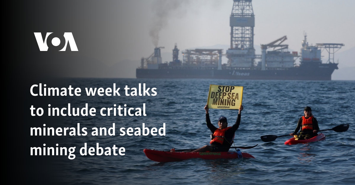 Climate week talks to include critical minerals and seabed mining debate