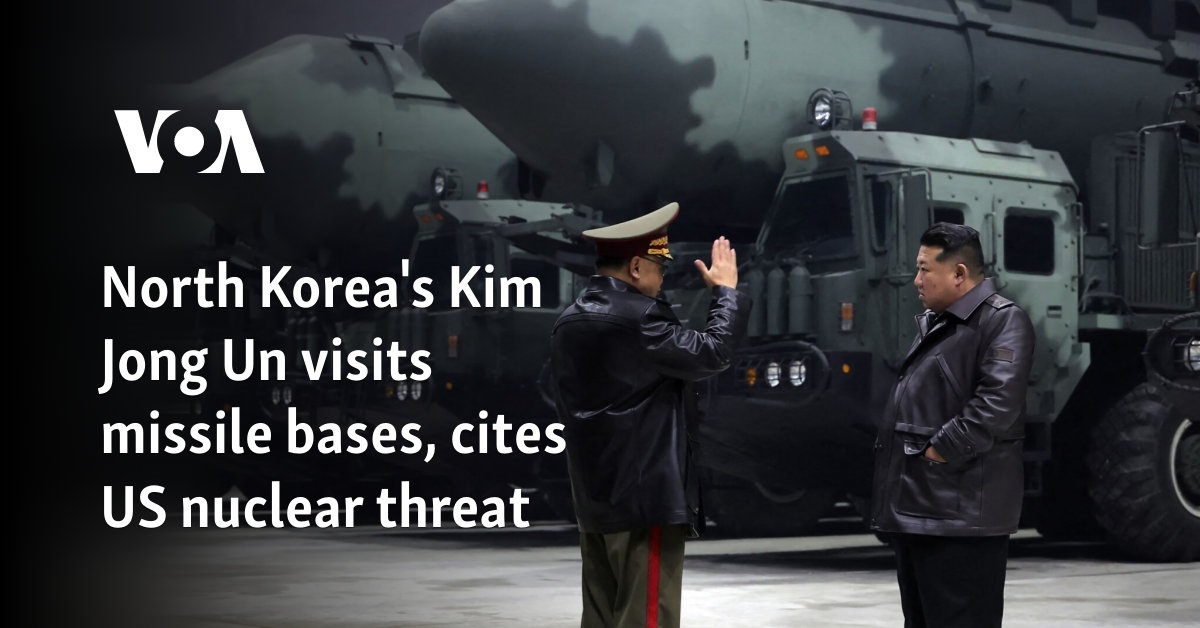 North Korea's Kim Jong Un visits missile bases, cites US nuclear threat