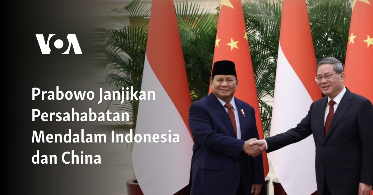 Prabowo Janjikan Persahabatan Mendalam Indonesia Dan China