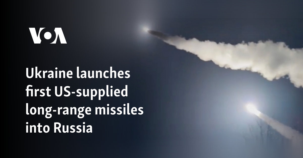 Ukraine launches first US-supplied long-range missiles into Russia
